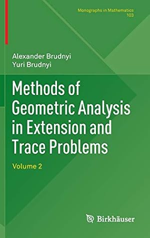 Seller image for Methods of Geometric Analysis in Extension and Trace Problems, Vol. 2 (Monographs in Mathematics, Vol. 103) [Hardcover ] for sale by booksXpress