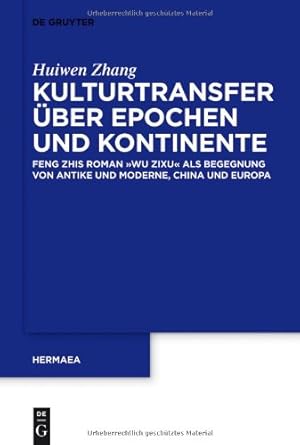 Seller image for Kulturtransfer über Epochen und Kontinente (Hermaea Germanistische Forschungen Neue Folge) (German Edition) by Zhang, Huiwen [Hardcover ] for sale by booksXpress