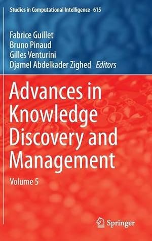 Seller image for Advances in Knowledge Discovery and Management: Volume 5 (Studies in Computational Intelligence) [Hardcover ] for sale by booksXpress