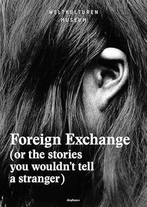 Foreign Exchange (or the stories you wouldn't tell a stranger)