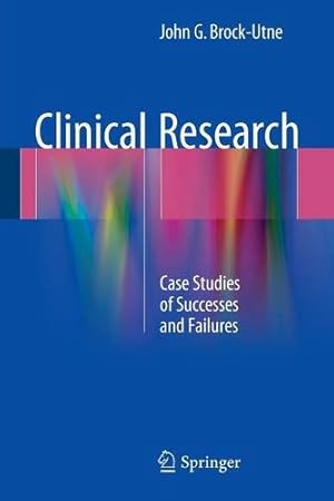 Bild des Verkufers fr Clinical Research: Case Studies of Successes and Failures by Brock-Utne, John G. [Paperback ] zum Verkauf von booksXpress