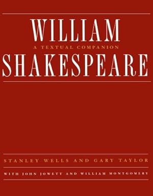 Immagine del venditore per William Shakespeare: A Textual Companion by Jowett, John, Montgomery, William, Taylor, Gary, Wells, Stanley [Paperback ] venduto da booksXpress