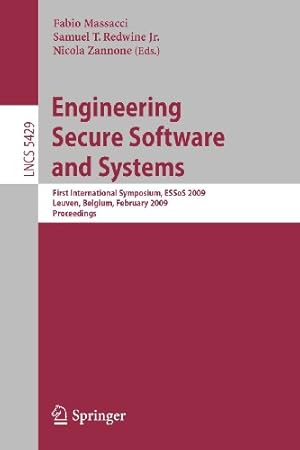 Immagine del venditore per Engineering Secure Software and Systems: First International Symposium, ESSoS 2009 Leuven, Belgium, February 4-6, 2009, Proceedings (Lecture Notes in Computer Science) [Paperback ] venduto da booksXpress