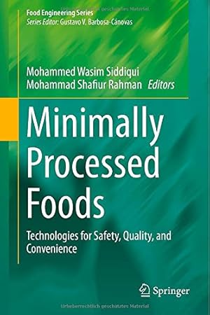 Imagen del vendedor de Minimally Processed Foods: Technologies for Safety, Quality, and Convenience (Food Engineering Series) [Hardcover ] a la venta por booksXpress