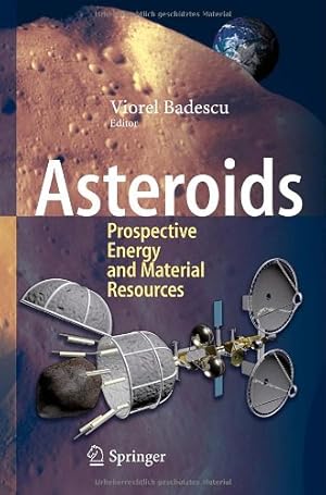 Bild des Verkufers fr Asteroids: Prospective Energy and Material Resources [Hardcover ] zum Verkauf von booksXpress