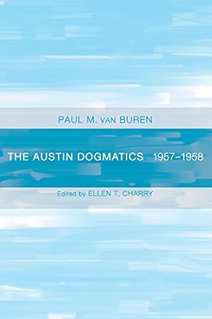 Imagen del vendedor de The Austin Dogmatics by Van Buren, Paul [Hardcover ] a la venta por booksXpress