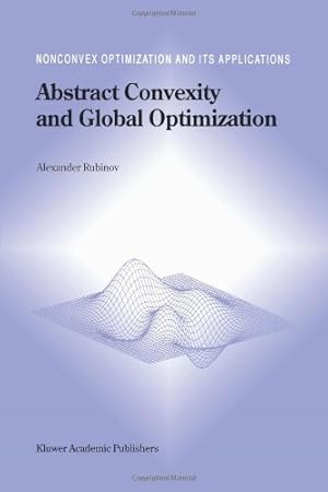 Imagen del vendedor de Abstract Convexity and Global Optimization (Nonconvex Optimization and Its Applications) by Rubinov, Alexander M. [Paperback ] a la venta por booksXpress