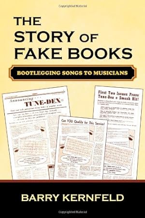 Immagine del venditore per The Story of Fake Books: Bootlegging Songs to Musicians (Studies in Jazz) by Kernfeld, Barry [Paperback ] venduto da booksXpress