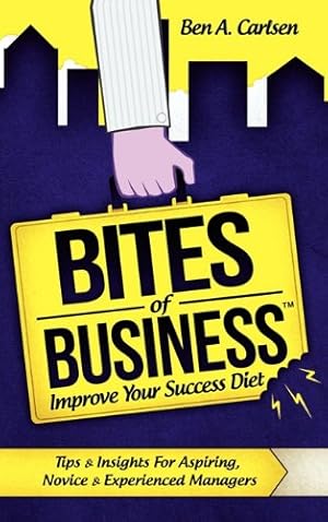 Seller image for Bites of Business by Carlsen, Ben A. [Hardcover ] for sale by booksXpress