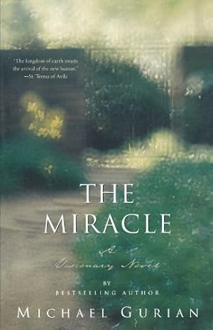Seller image for The Miracle: A Visionary Novel by Gurian, Michael [Paperback ] for sale by booksXpress