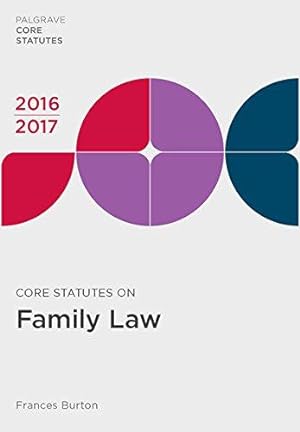 Bild des Verkufers fr Core Statutes on Family Law 2016-17 (Palgrave Core Statutes) zum Verkauf von WeBuyBooks