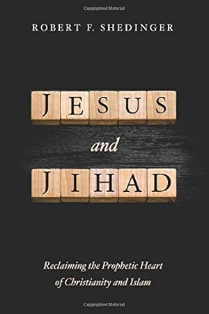 Seller image for Jesus and Jihad: Reclaiming the Prophetic Heart of Christianity and Islam [Soft Cover ] for sale by booksXpress