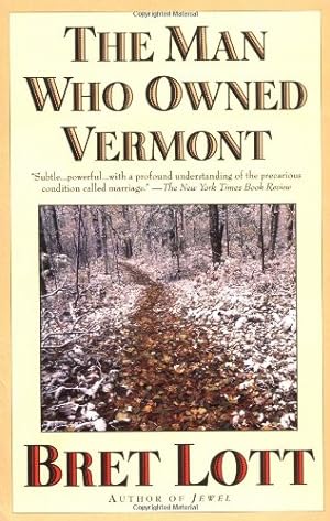 Seller image for The Man Who Owned Vermont by Lott, Bret [Paperback ] for sale by booksXpress