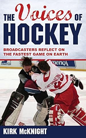 Bild des Verkufers fr The Voices of Hockey: Broadcasters Reflect on the Fastest Game on Earth [Soft Cover ] zum Verkauf von booksXpress