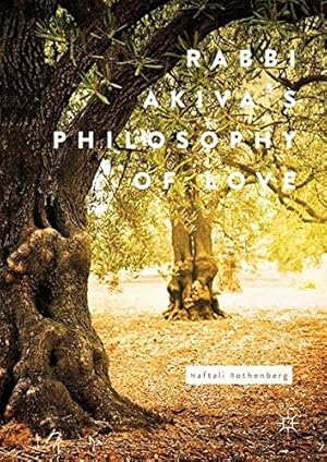 Seller image for Rabbi Akiva's Philosophy of Love by Rothenberg, Naftali [Hardcover ] for sale by booksXpress