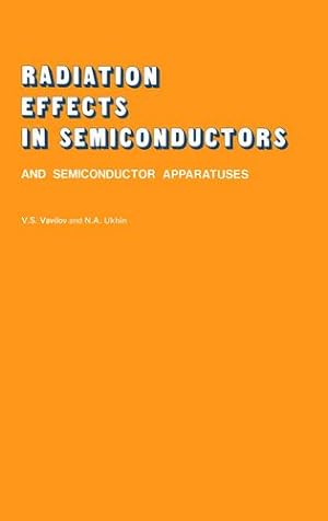 Imagen del vendedor de Radiation Effects in Semiconductors and Semiconductor Devices [Paperback ] a la venta por booksXpress