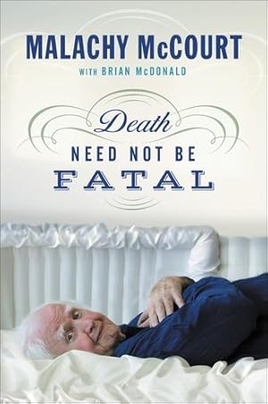 Imagen del vendedor de Death Need Not Be Fatal by McCourt, Malachy, McDonald, Brian [Hardcover ] a la venta por booksXpress