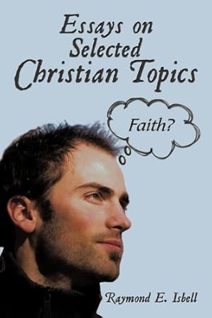 Seller image for Essays on Selected Christian Topics [Hardcover ] for sale by booksXpress