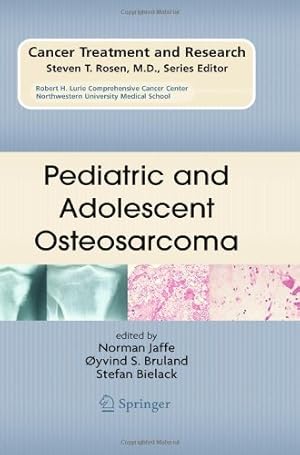 Image du vendeur pour Pediatric and Adolescent Osteosarcoma (Cancer Treatment and Research) [Hardcover ] mis en vente par booksXpress