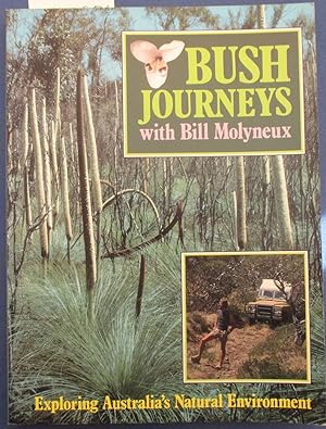 Seller image for Bush Journeys: Exploring Australia's Natural Environment for sale by Reading Habit