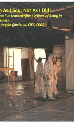 Bild des Verkufers fr Do as I Say, Not as I Did by III, Angelo Garcia [Hardcover ] zum Verkauf von booksXpress