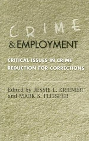 Immagine del venditore per Crime and Employment: Critical Issues in Crime Reduction for Corrections [Paperback ] venduto da booksXpress