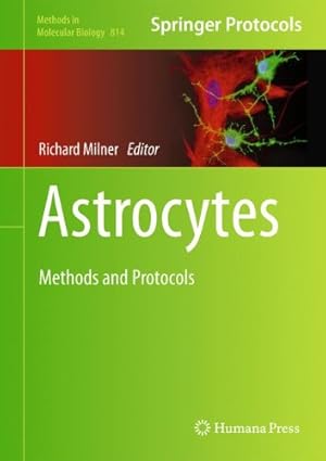 Immagine del venditore per Astrocytes: Methods and Protocols (Methods in Molecular Biology) [Hardcover ] venduto da booksXpress