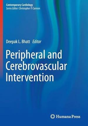 Imagen del vendedor de Peripheral and Cerebrovascular Intervention (Contemporary Cardiology) [Paperback ] a la venta por booksXpress