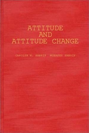 Seller image for Attitude and Attitude Change: The Social Judgment-Involvement Approach by Sherif, Carolyn W., Sherif, Muzafer, Nebergall, Roger E. [Hardcover ] for sale by booksXpress