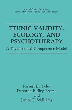 Imagen del vendedor de Ethnic Validity, Ecology, and Psychotherapy: A Psychosocial Competence Model (Nato Science Series B:) by Williams, Janice E., Ridley Brome, Deborah, Tyler, Forrest B. [Paperback ] a la venta por booksXpress