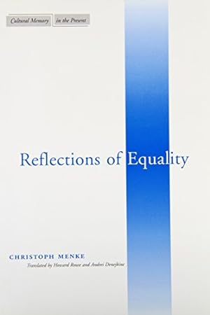 Bild des Verkufers fr Reflections of Equality (Cultural Memory in the Present) by Christoph Menke [Paperback ] zum Verkauf von booksXpress