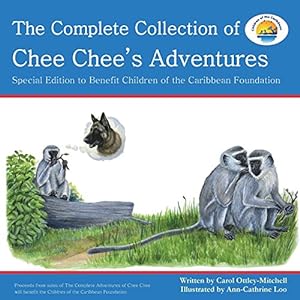 Seller image for The Complete Collection of Chee Chee's Adventures: Chee Chee's Adventure Series by Ottley-Mitchell, Carol [Paperback ] for sale by booksXpress