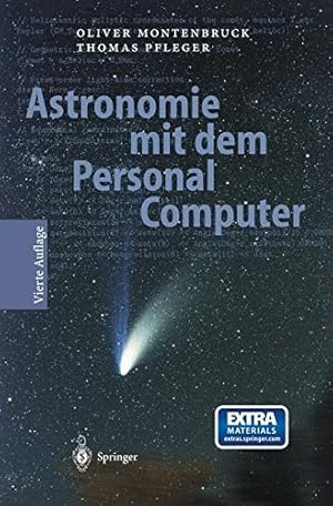 Seller image for Astronomie mit dem Personal Computer (German Edition) by Montenbruck, Oliver, Pfleger, Thomas [Paperback ] for sale by booksXpress