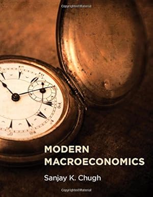 Imagen del vendedor de Modern Macroeconomics (The MIT Press) by Chugh, Sanjay K. [Hardcover ] a la venta por booksXpress