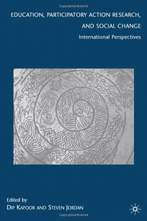 Seller image for Education, Participatory Action Research, and Social Change: International Perspectives [Hardcover ] for sale by booksXpress