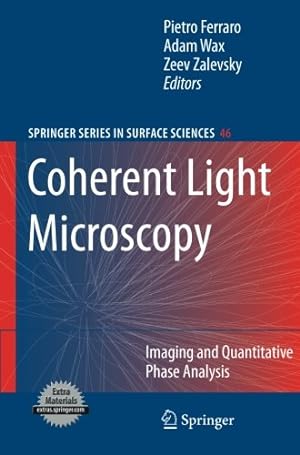 Bild des Verkufers fr Coherent Light Microscopy: Imaging and Quantitative Phase Analysis (Springer Series in Surface Sciences) [Paperback ] zum Verkauf von booksXpress