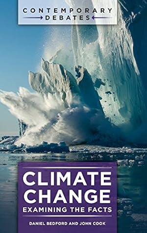 Immagine del venditore per Climate Change: Examining the Facts (Contemporary Debates) [Hardcover ] venduto da booksXpress