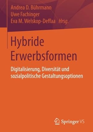 Seller image for Hybride Erwerbsformen: Digitalisierung, Diversität und sozialpolitische Gestaltungsoptionen (German Edition) [Paperback ] for sale by booksXpress