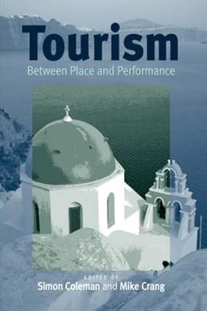 Image du vendeur pour Tourism: Between Place and Performance [Paperback ] mis en vente par booksXpress