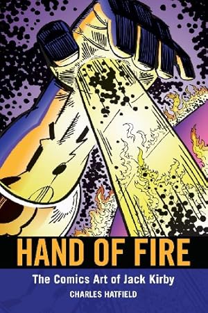 Seller image for Hand of Fire: The Comics Art of Jack Kirby (Great Comics Artists Series) [Hardcover ] for sale by booksXpress