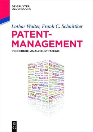 Bild des Verkufers fr Patentmanagement: Recherche, Analyse, Strategie (De Gruyter Studium) (German Edition) by Walter, Lothar [Paperback ] zum Verkauf von booksXpress