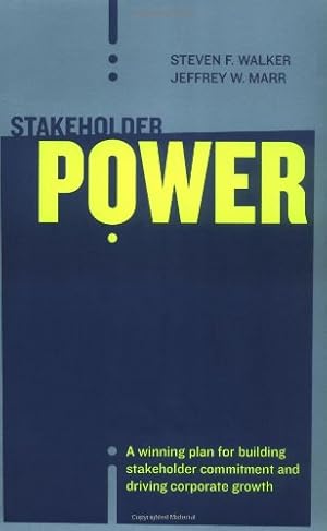 Seller image for Stakeholder Power: A Winning Plan for Building Stakeholder Commitment and Driving Corporate Growth by Walker, Steven, Walker, Steven F., Marr, Jeffrey W. [Paperback ] for sale by booksXpress