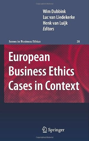Seller image for European Business Ethics Cases in Context: The Morality of Corporate Decision Making (Issues in Business Ethics) [Hardcover ] for sale by booksXpress
