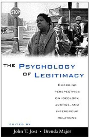 Image du vendeur pour The Psychology of Legitimacy: Emerging Perspectives on Ideology, Justice, and Intergroup Relations [Hardcover ] mis en vente par booksXpress