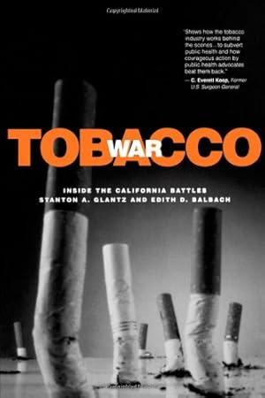 Immagine del venditore per Tobacco War: Inside the California Battles by Glantz, Stanton A., Balbach, Edith D. [Paperback ] venduto da booksXpress