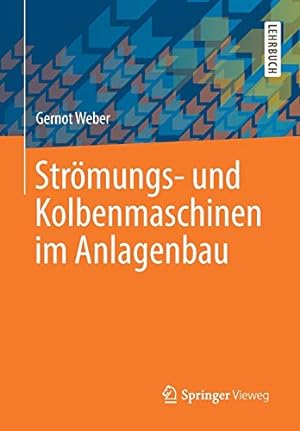 Seller image for Str¶mungs- und Kolbenmaschinen im Anlagenbau (German Edition) by Weber, Gernot [Paperback ] for sale by booksXpress
