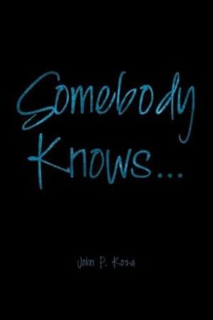 Image du vendeur pour Somebody Knows. [Soft Cover ] mis en vente par booksXpress