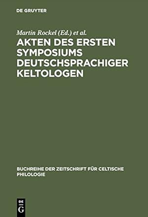 Seller image for Akten Des Ersten Symposiums Deutschsprachiger Keltologen: Gosen Bei Berlin, 8.-10. April 1992 (Buchreihe Der Zeitschrift Für Celtische Philologie) [Print on Demand (Hardcover) ] for sale by booksXpress