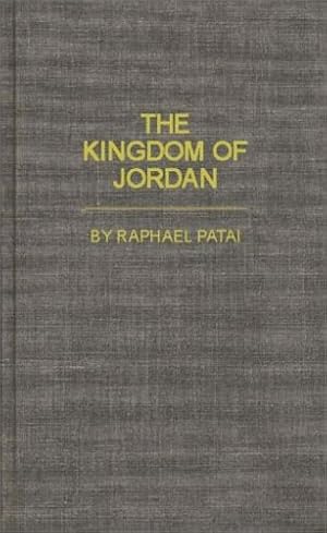 Seller image for The Kingdom of Jordan by Patai, Raphael, Lsi [Hardcover ] for sale by booksXpress