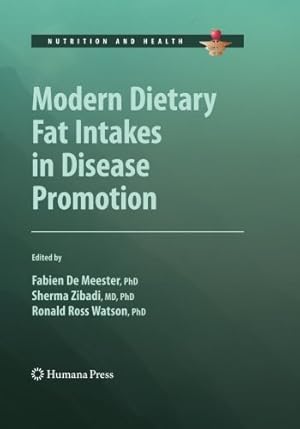 Image du vendeur pour Modern Dietary Fat Intakes in Disease Promotion (Nutrition and Health) [Paperback ] mis en vente par booksXpress